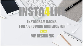 INSTA4LIFE - Instagram Hacks 2021