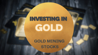 Investing in GOLD and GOLD mining Stocks