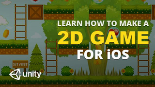 Step by Step Guide on How to Make a 2D Game in Unity