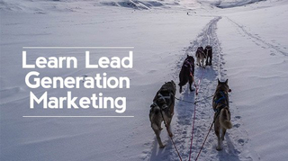 Learn Lead Generation Marketing: Build an Email List for Your Business