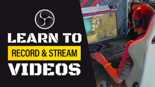 Complete OBS Tutorial: How to Use OBS to Record and Stream Video